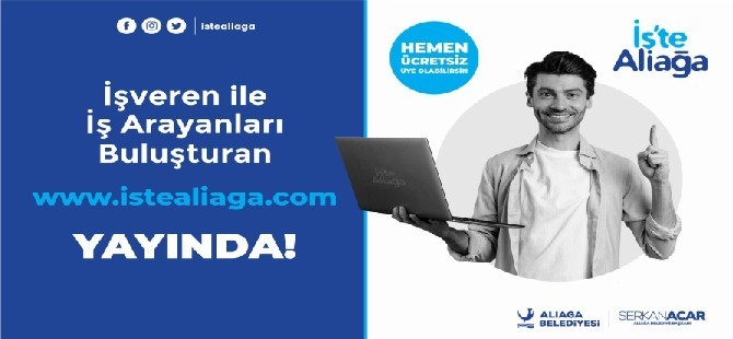 İşveren ve İş Arayanlar istealiaga.com’da Buluşuyor