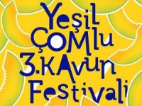 Yeşil Çomlu Kavun Festivali 4 Eylül'de